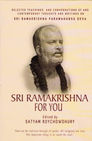 SRI RAMAKRISHNA FOR YOU || SATYAM ROYCHOWDHURY