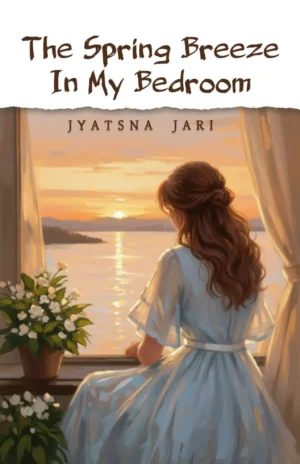 The Spring Breeze In My Bedroom || Jotsna Jari