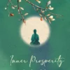 Inner Prosperity By Bandana Pal