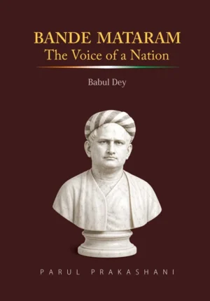 Bande Mataram The Voice of a Nation book